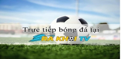 Rakhoi TV - Khám phá thế giới bóng đá thu nhỏ tại Rakhoi TV- randy-orton.com